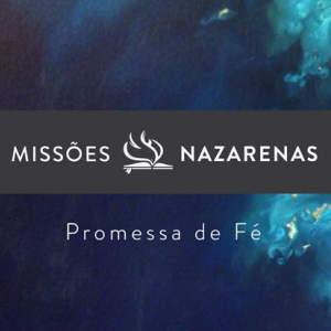 Missões Nazarenas: Promessa de Fé teaser